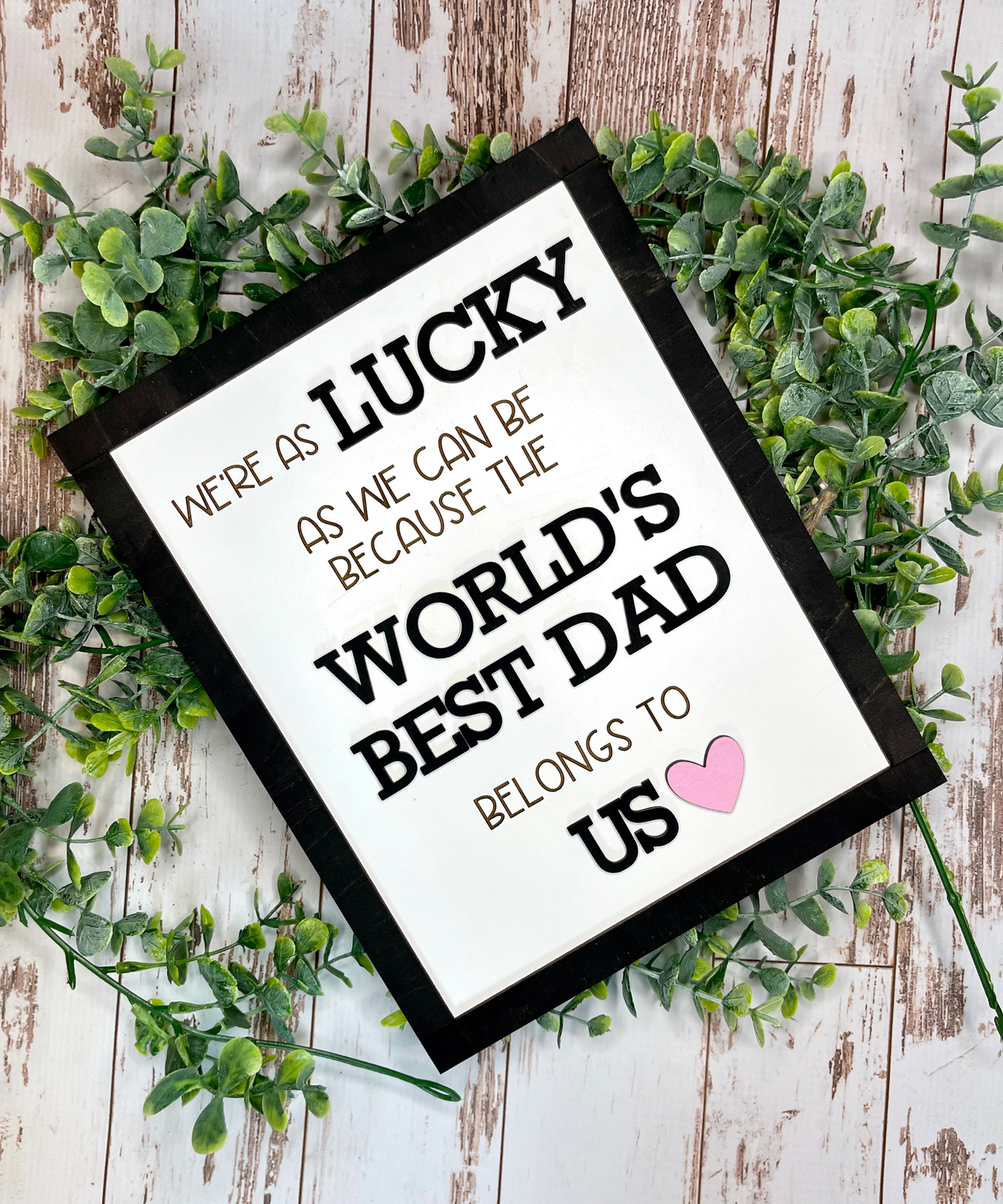 World's Best Dad Sign