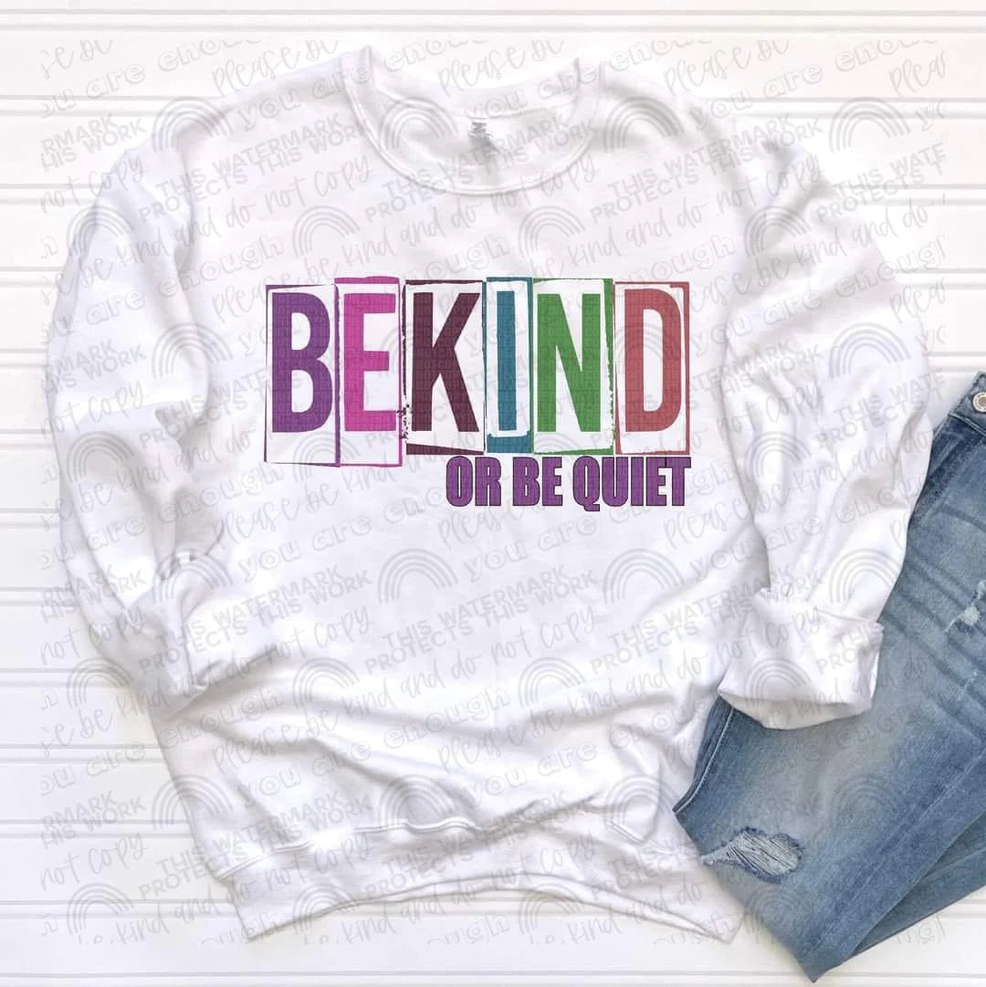 Be Kind or be Quiet